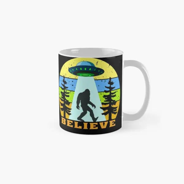 Bigfoot Ufo Alien Believe Classic Mug