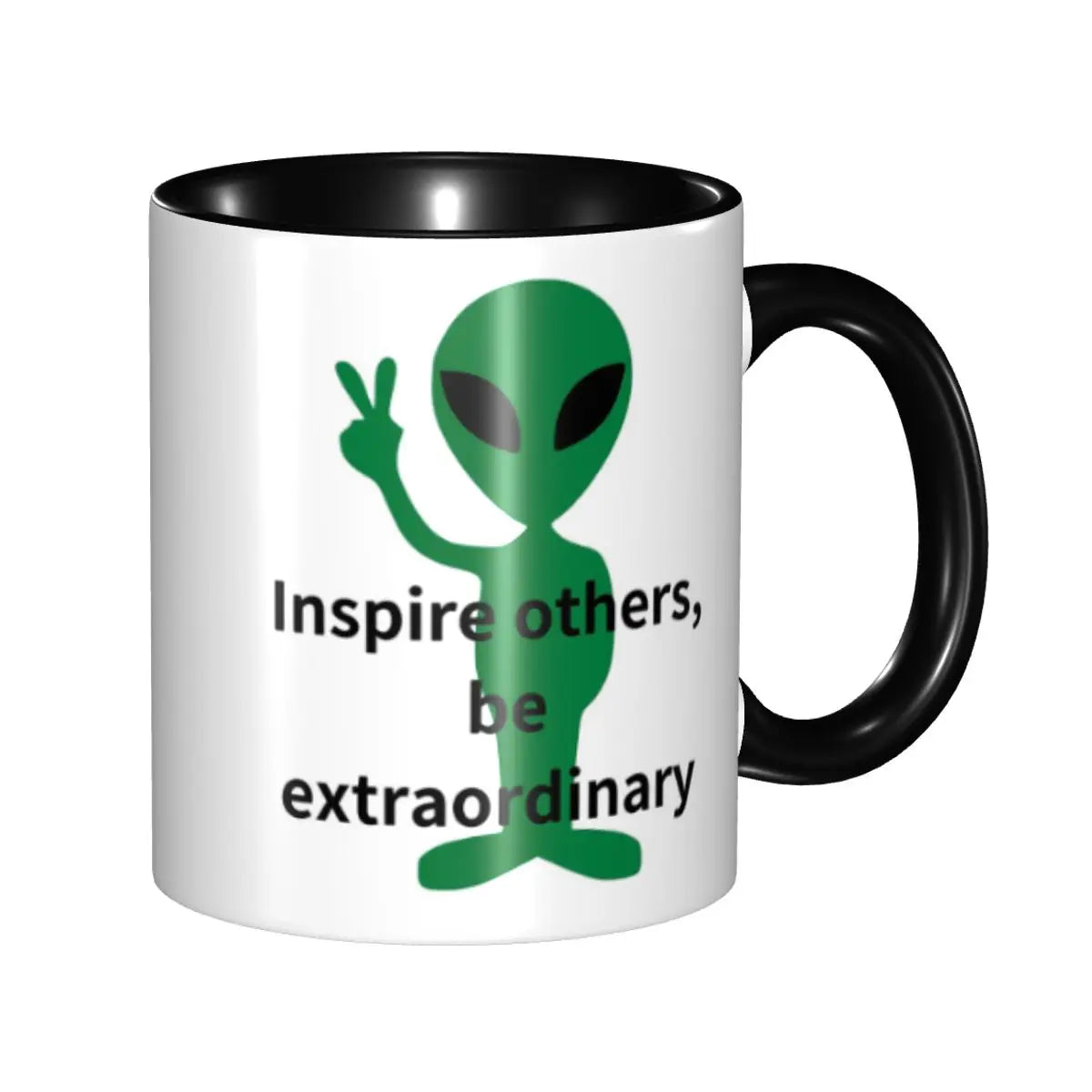 Extraordinary Alien Inspire Others Mug Funny Ceramic Coffee Cups